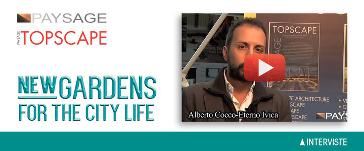 NEW GARDENS FOR CITY LIFE 2014 ETERNO IVICA, interview with ALBERTO COCCO Italy Sales Manager NEW GARDENS FOR CITY LIFE 2014 ETERNO IVICA, interview with ALBERTO COCCO Italy Sales Manager