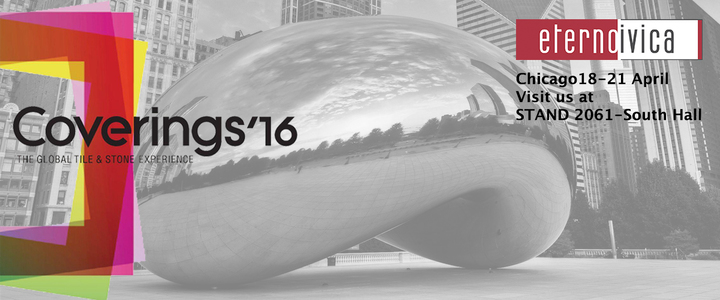 COVERINGS' • 18-21 April • Chicago COVERINGS' • 18-21 April • Chicago