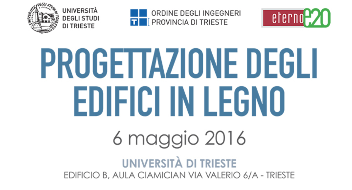 Convegno a Trieste – Progettazione degli edifici in legno