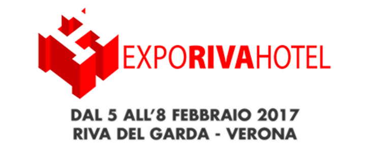 EXPO RIVA HOTEL • February 5 - 8, 2017 • Riva del Garda (Trento) EXPO RIVA HOTEL • February 5 - 8, 2017 • Riva del Garda (Trento)