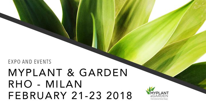 Myplant & Garden | 21 - 23 February 2018 Myplant & Garden | 21 - 23 February 2018