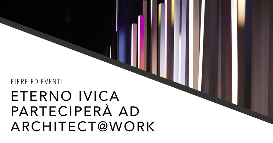 Eterno Ivica's first time at Architect@work at Lyon